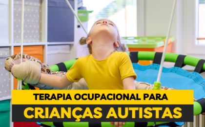 Terapia ocupacional crianças autistas